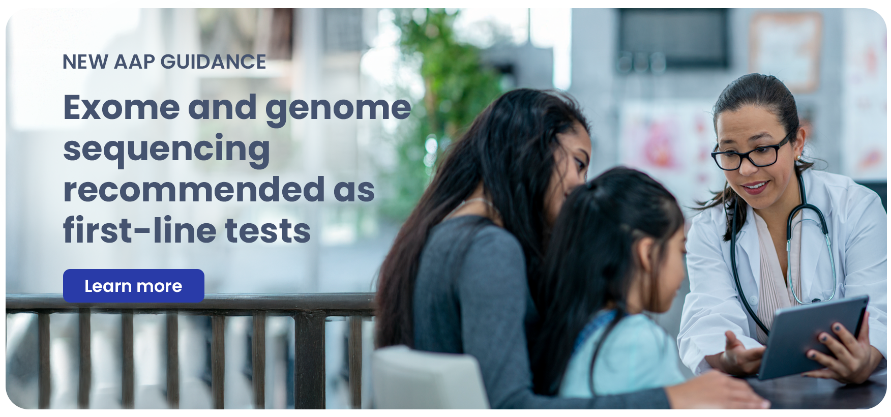 New AAP guidance. Exome and genome sequencing recommended as first-line tests.
